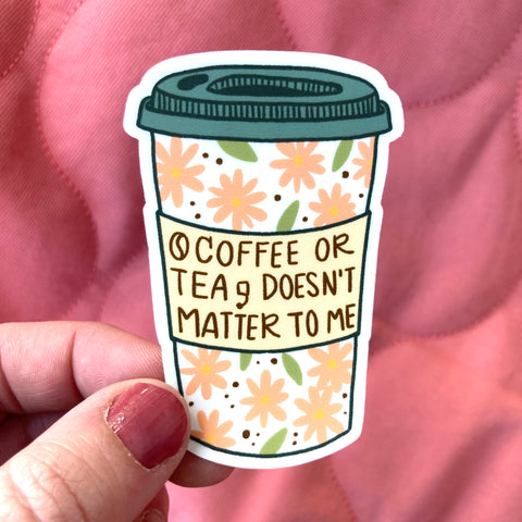 Coffee or Tea Sticker