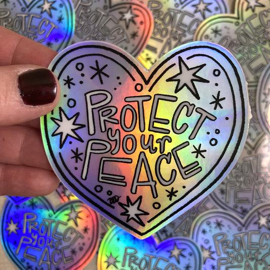 Protect Your Peace Holo Sticker