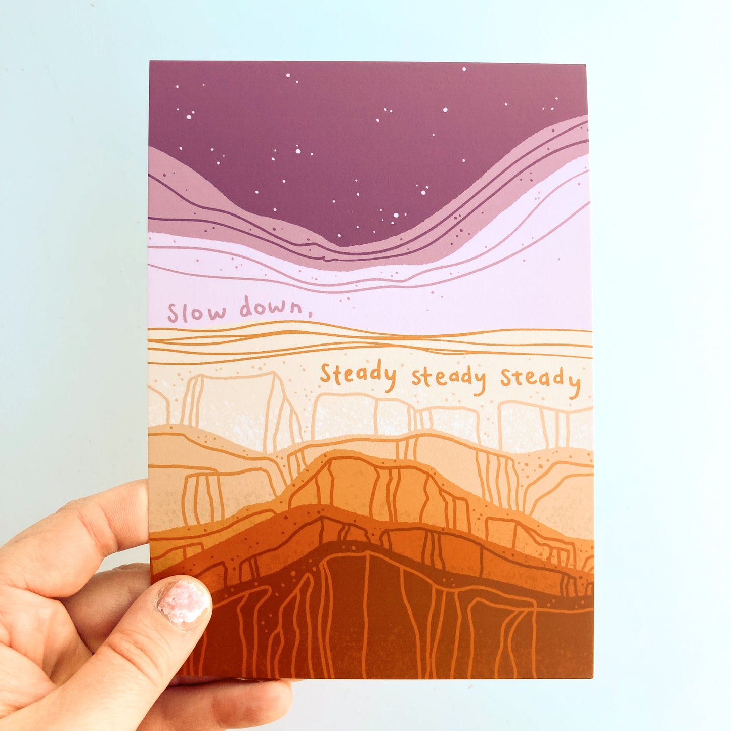 Slow Down, Steady Postcard