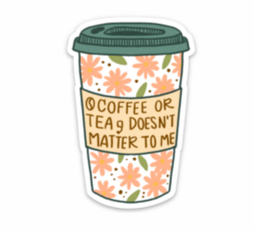 Coffee or Tea Sticker