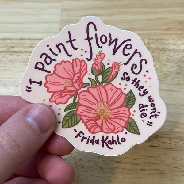 Frida Kahlo Quote Sticker